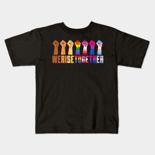 We Rise Together Black Pride Blm Lgbt Raised Fist Kids T-Shirt